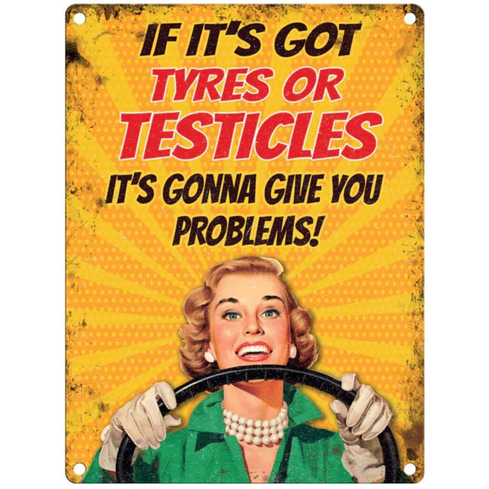 Large Metal Sign 60 x 49.5cm Funny Tyres or Testicles-Seasons Home Store