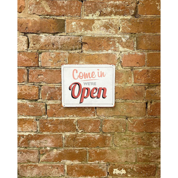 Metal Vintage Wall Sign - Come On In We're Open-Seasons Home Store