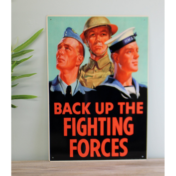 Vintage Metal Sign - Retro Propaganda - Back Up The Fighting Forces-Seasons Home Store